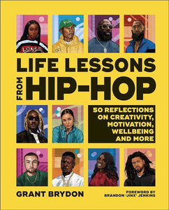 LIFE LESSONS FROM HIP HOP