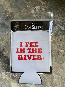 "Pee in the River" Can Sleeve