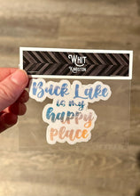 Load image into Gallery viewer, BUCK LAKE HAPPY PLACE STICKER