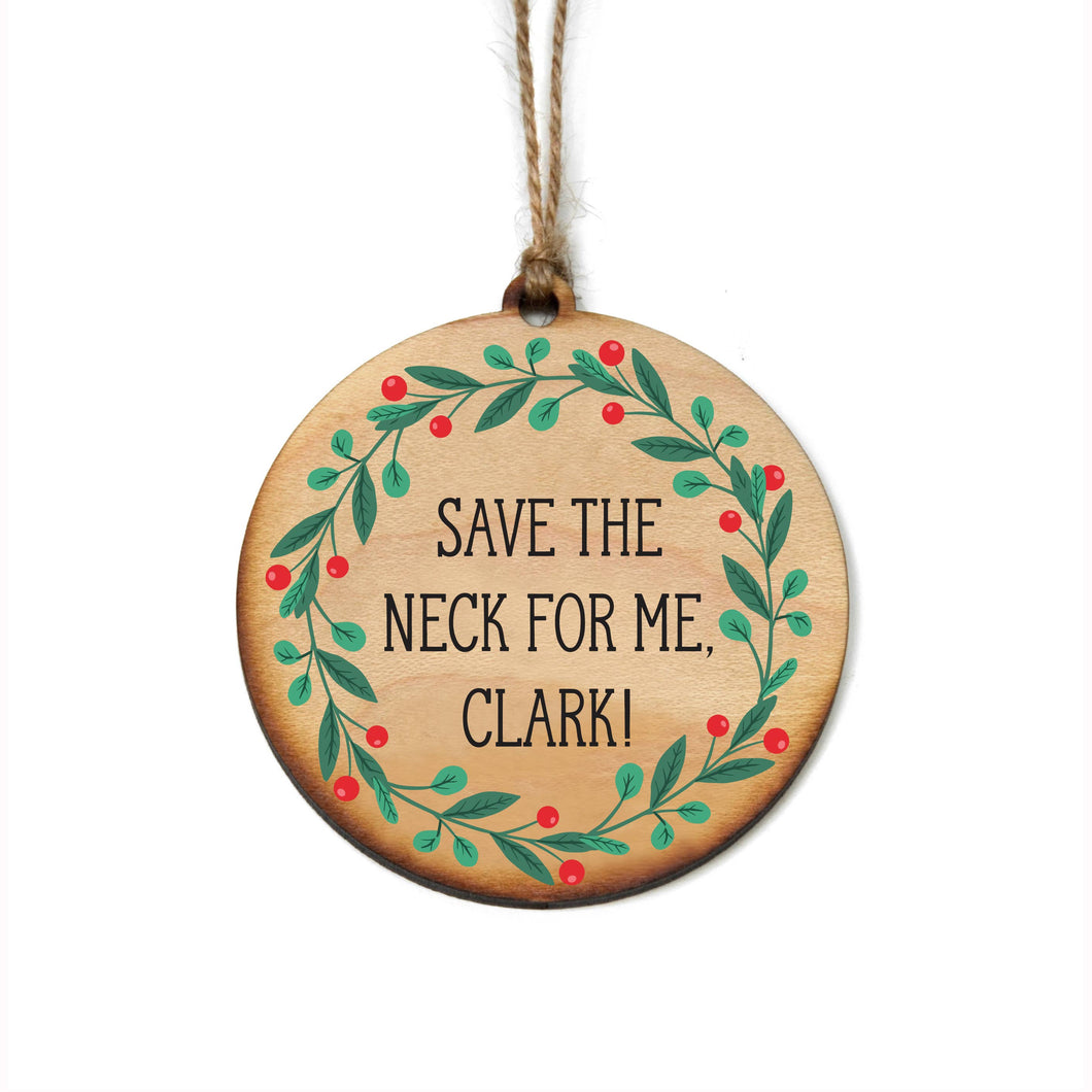 Save the Neck for Me tree ornament