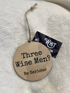 THREE WISE MEN? ORNAMENT