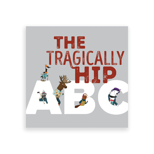 THE TRAGICALLY HIP ABC