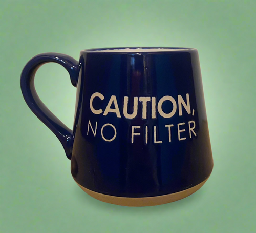 NO FILTER MUG