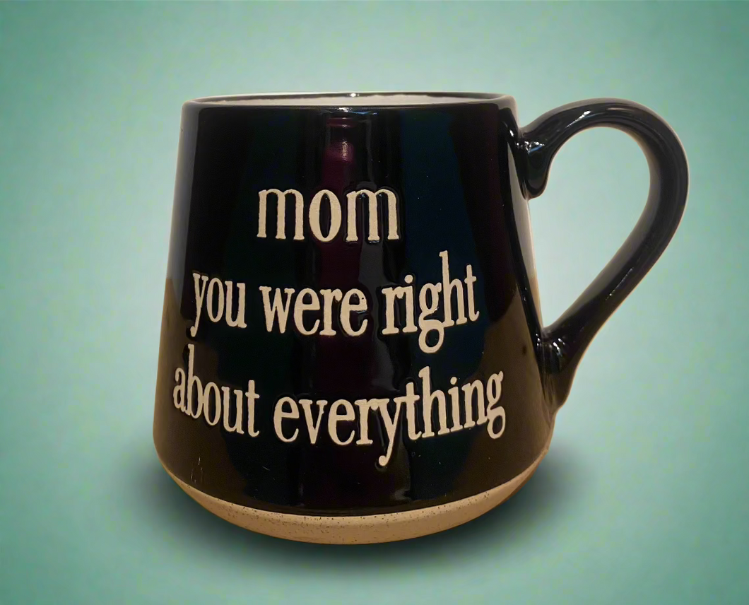 MOM RIGHT MUG