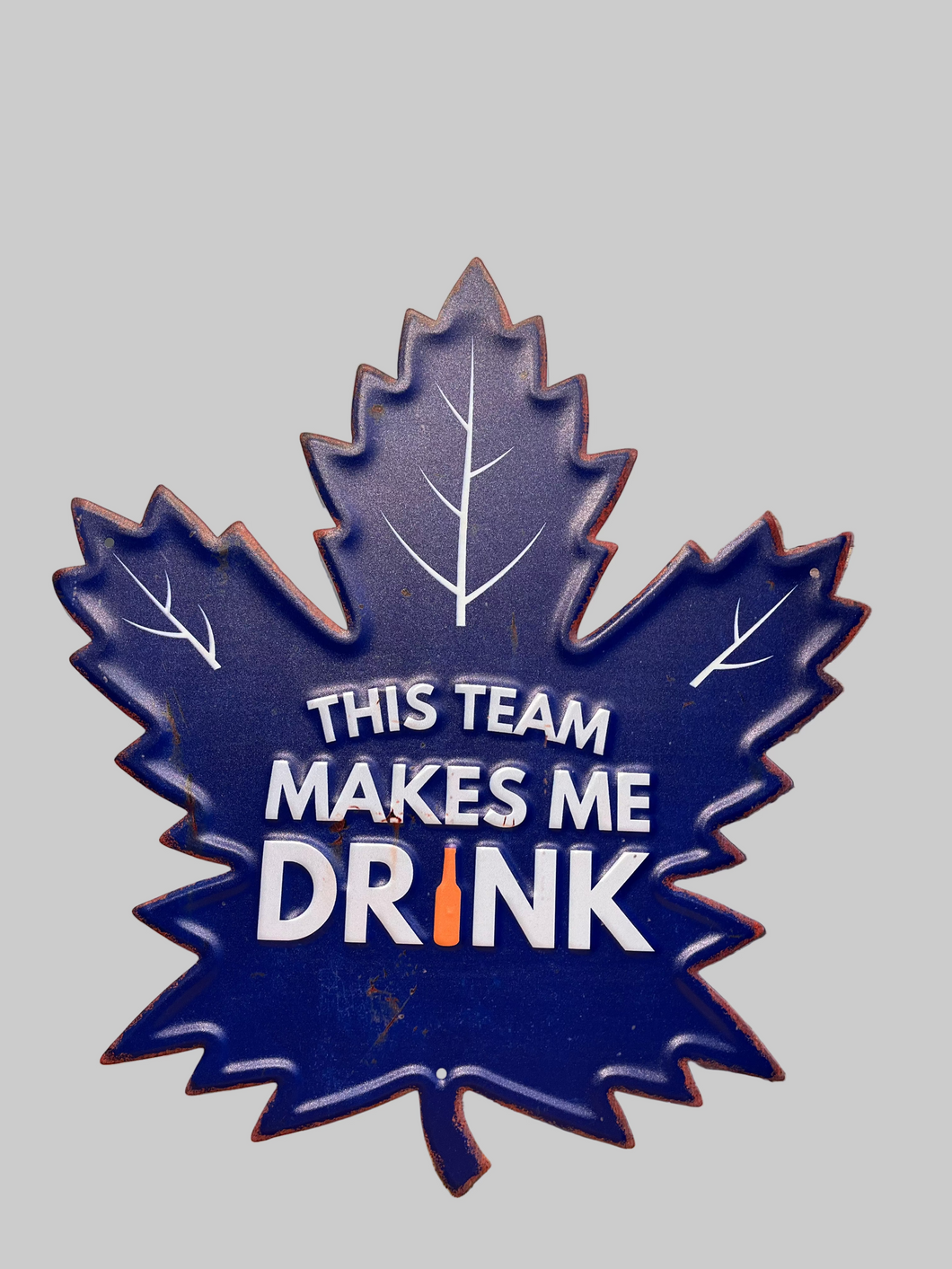 THIS TEAM MAKES ME DRINK SIGN