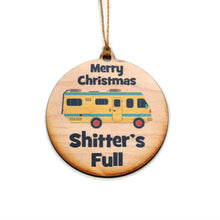 Load image into Gallery viewer, Shitter&#39;s Full tree ornament