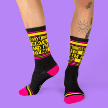 Load image into Gallery viewer, Everything Hurts and I&#39;m Dying Gym Crew Socks