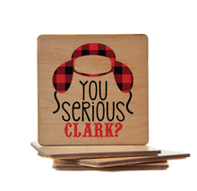 Load image into Gallery viewer, You Serious Clark coasters